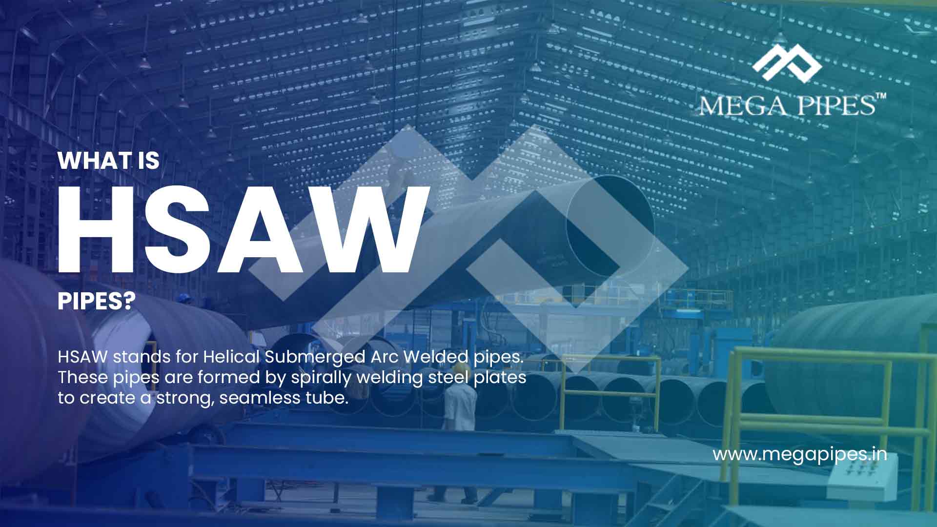 What is HSAW Pipes